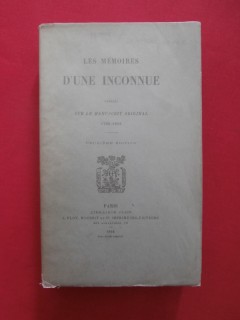 Les mémoires d'une inconnue, publié sur le manuscrit original 1780- 1816