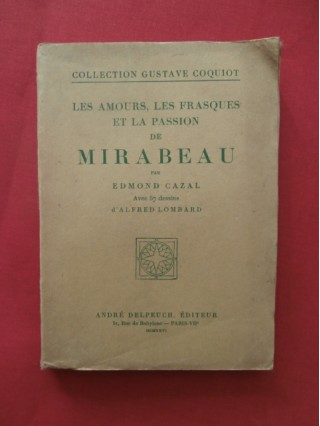 Les amours, les frasques et la passion de Mirabeau