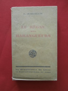 Le règne des harangueurs