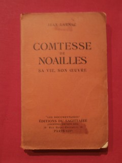 Comtesse de Noailles, sa vie son oeuvre