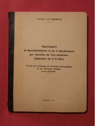 Traitement du spondylolisthesis et de la spondylolyse par résection de l'arc postérieur