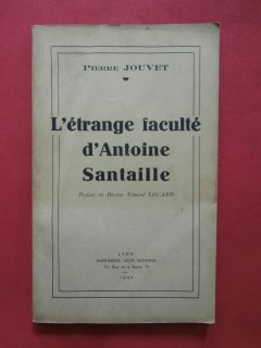 L'étrange faculté d'Antoine Santaille