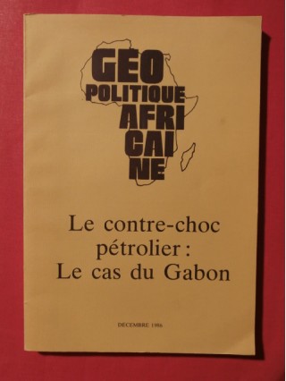 Géopolitique africaine, le contre choc pétrolier : le cas du Gabon