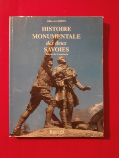 Histoire monumentale des deux Savoies, mémoire de la montagne