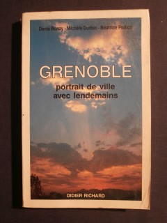 Grenoble, portrait de ville avec lendemains