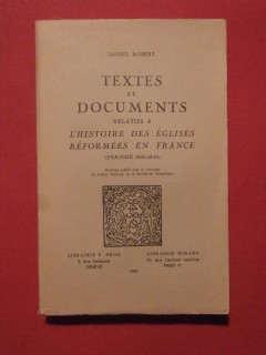 Textes et documents relatifs à l'hiqtoire des églises réformées en France (période1800-1830)