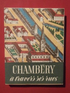 Chambéry à travers ses rues