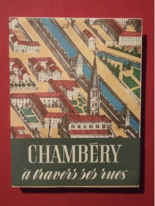 Chambéry à travers ses rues