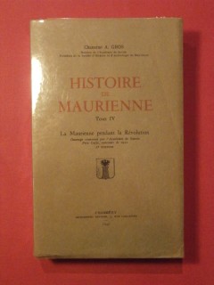 Histoire de Maurienne tome IV, la Maurienne pendant la révolution