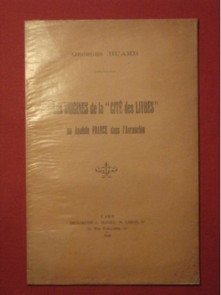 Les origines de la cité des livres ou Anatole France dans l'Avranchin