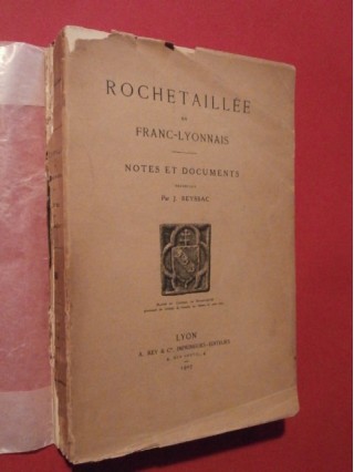 Rochetaillée en Franc Lyonnais, notes et documents