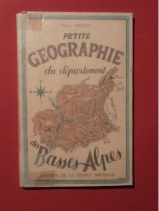 Petite géographie du département des Basses Alpes