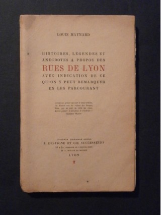 Histoires, légendes et anecdotes à propos des rues de Lyon