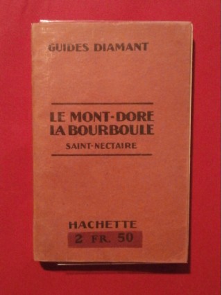 Le Mont Doré, la Bourboule, St Nectaire