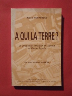 A qui la terre? La propriétés foncière en Savoie et Haute savoie