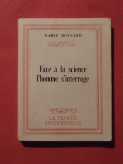 Face à la science l'homme s'interroge