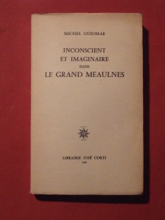 Inconscient et imaginaire dans le grand Meaulnes