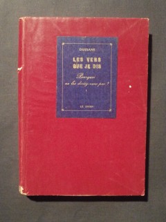 Les vers que je dis, pourquoi ne les diriez-vous pas? Tome 1