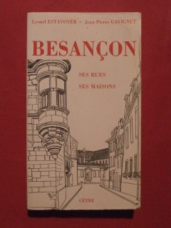 Besançon, ses rues, ses maisons