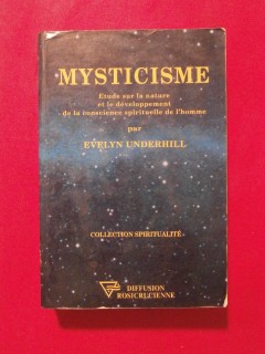 Mysticisme, étude sur la nature et le développement de la conscience spirituelle de l'homme