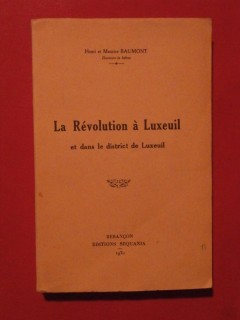 La révolution à Luxeuil et dans le district de Luxeuil
