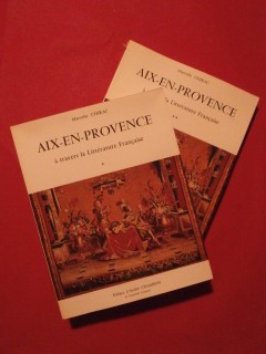 Aix en provence à travers la littérature française, 2 tomes