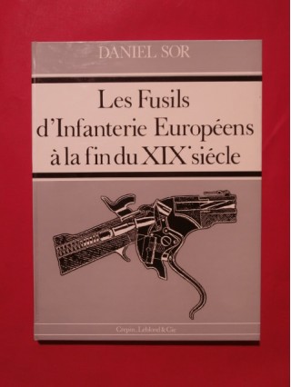 Les fusils d'infanterie européens à la fin du XIXe siècle