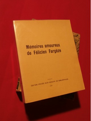 Mémoires amoureux de Félicien Fargèze