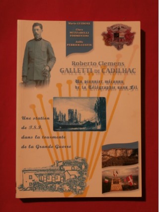 Roberto Clemens Galletti di Cadilhac, une station TSF dans la tourmente de la grande guerre