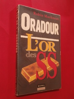 Oradour, l'or des SS