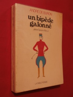 Un bipède galonné, mémoires