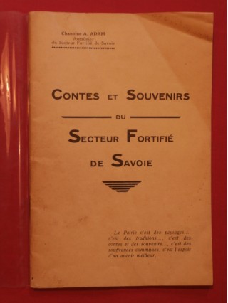 Contes et souvenirs du secteur fortifié de Savoie