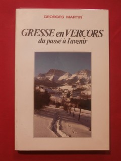 Gresse en Vercors, du passé à l'avenir