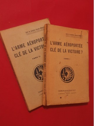 L'arme aéroportée clé de la victoire? 2 tomes