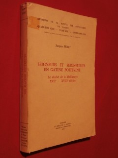 Seigneurs et seigneuries en Gatine poitevine, le duché de la Meilleraye, XVIIe-XVIIIe siécles