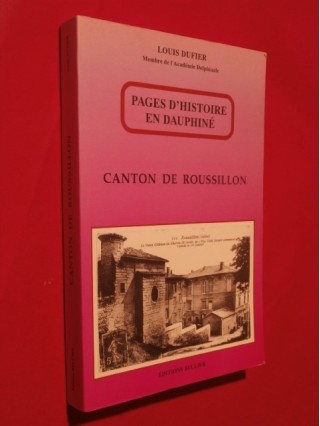 Pages d'histoire en Dauphiné, canton de Roussillon