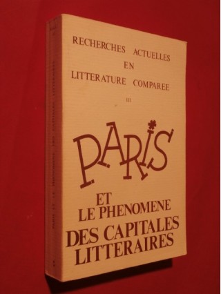 Paris et le phénomène des capitales littéraires