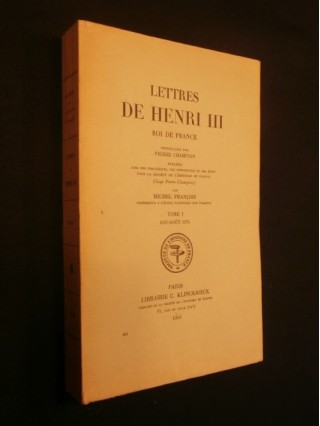 Lettres de Henri III, roi de France, tome 1