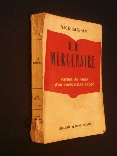 Le mercenaire, carnet de route d'un combattant rouge