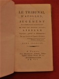 Le tribunal d'Apollon ou jugement en dernier ressort de tous les auteurs vivans