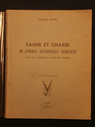 Faune et chasse en Afrique occidentale française, guide du tourisme de la nature vivante