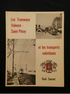 Les tramways Valence - St Péray et les transports valentinois