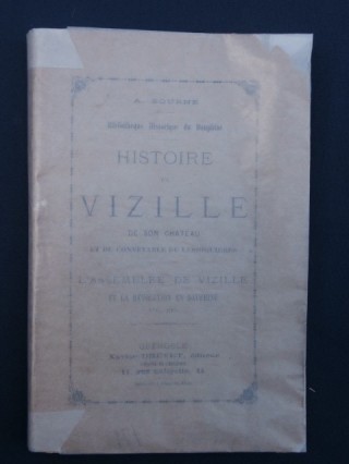 Histoire de Vizille, de son château et du connétable de Lesdiguières, l'assemblée de Vizille et la révolution en Dauphiné