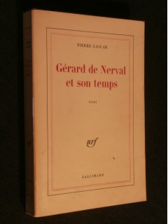 Gérard de Nerval et son temps