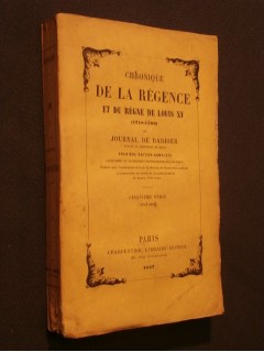 Chronique de la régence et du règne de Louis XV