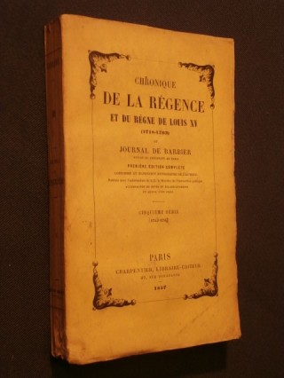 Chronique de la régence et du règne de Louis XV