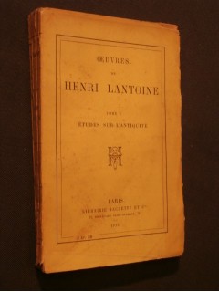 Oeuvres de Henri Lantoine, tome 1