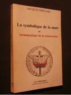 La symbolique de la mort ou herméneutique de la resurrection