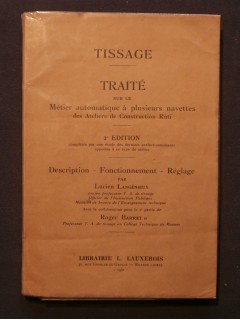 Tissage, traité sur le métier automatique à plusieurs navettes des ateliers de construction Rüti