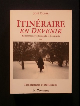 Itinéraire en devenir, rencontres avec le monde des vivants, tome 1